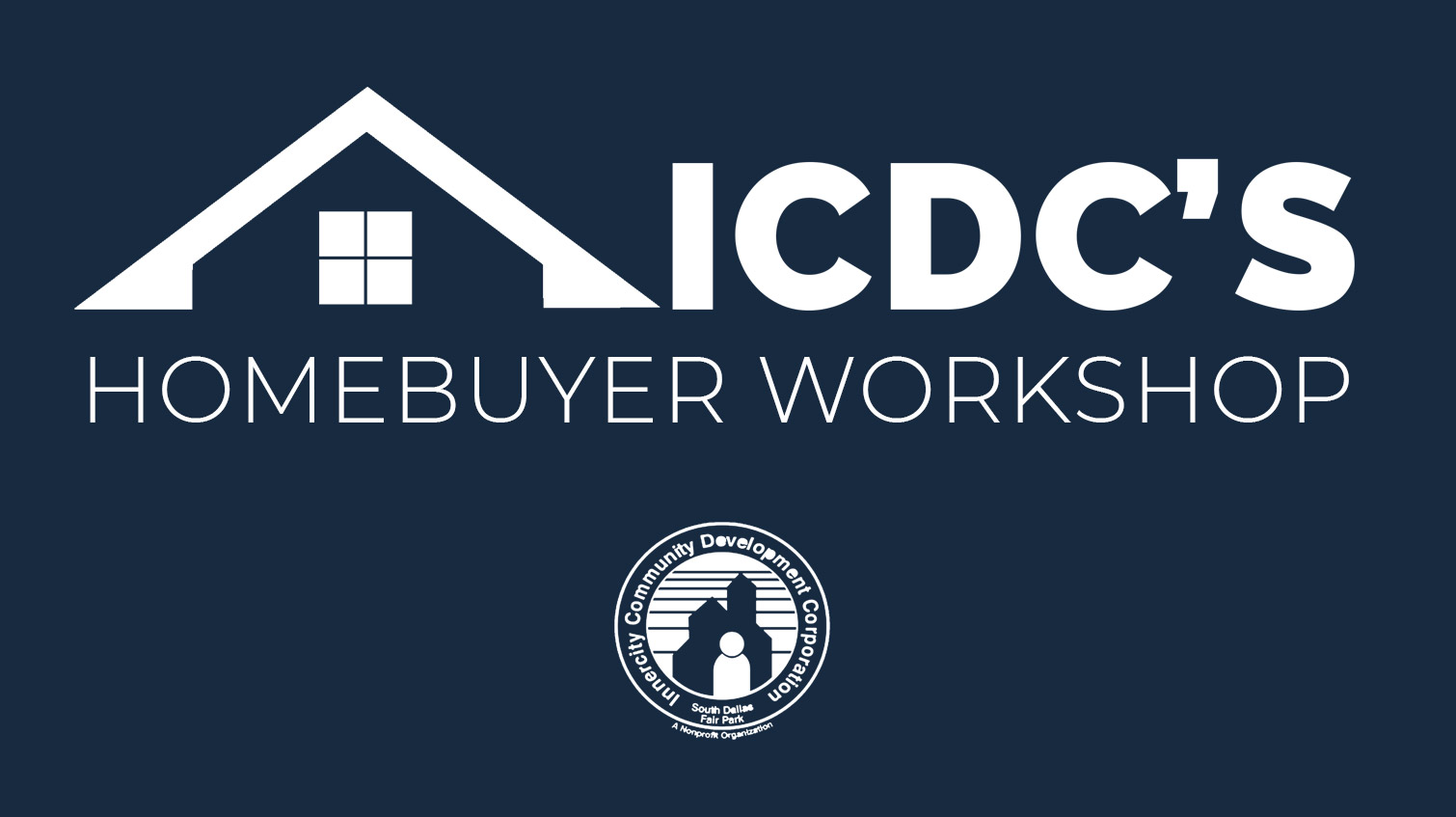 ICDC'S Homebuyer Workshop